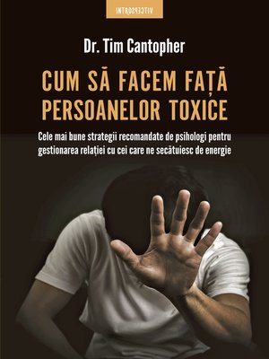 cover image of Cum Să Facem Față Persoanelor Toxice